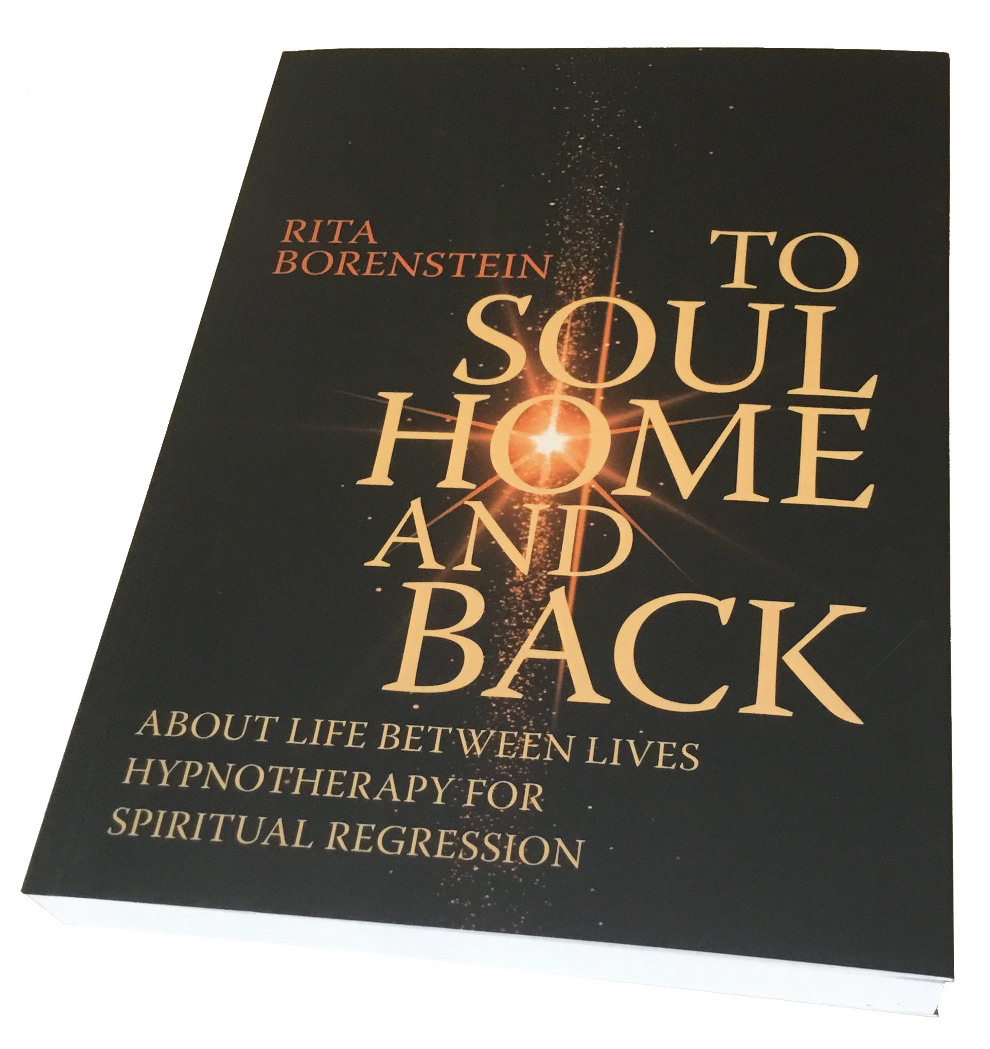 To Soul Home and Back / Rita Borenstein