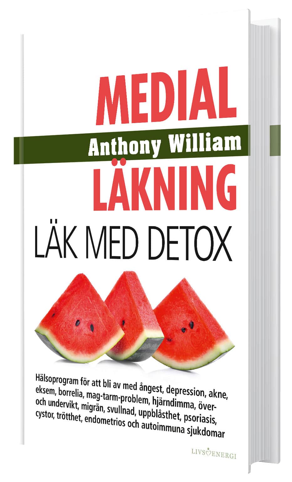 Medial läkning – Läk med detox / Anthony William